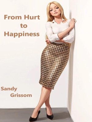 cover image of From Hurt to Happiness